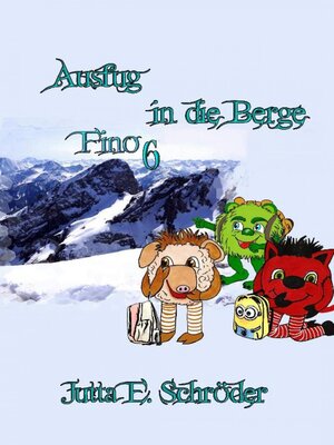 cover image of Fino 6--Ausflug in die Berge